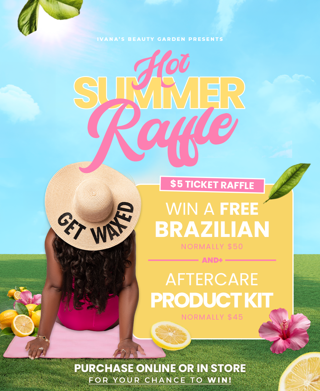 $5 Raffle Ticket – Free Brazilian Wax & Aftercare Kit Giveaway